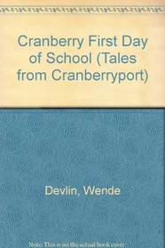 Cranberry First Day of School (Tales from Cranberryport)