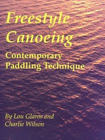 Freestyle Canoeing: Contemporary Paddling Technique