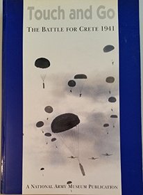 Touch and Go: The Battle for Crete 1941