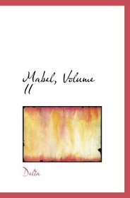 Mabel, Volume II