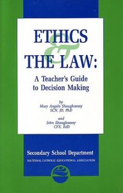 Ethics & the Law: A Teacher's Guide to Decision Making