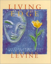 Living on the Edge.  A Journal of Discovery.