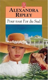 Pour Tout L'Or Du Sud (Spanish Edition)