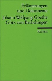 Gtz von Berlichingen. Erluterungen und Dokumente