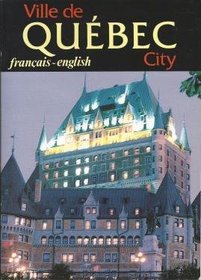 Ville de Quebec City [Illustrated] francais-english