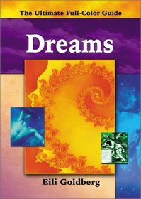 Dreams (The Ultimate Full-Color Guide series)