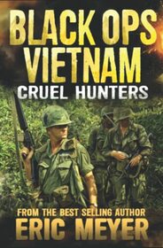 Cruel Hunters (Black Ops Vietnam)