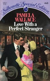 Love With a Perfect Stranger (Silhouette Special Edition)