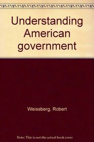 Understanding American government