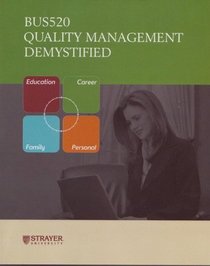 Quality Management Demystified (Bus520) (Strayer University)