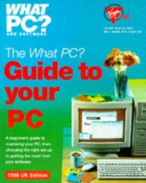 What Pc?: Guide to Your PC