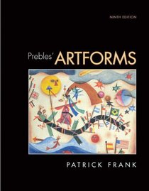 Prebles' Artforms (9th Edition) (MyArtKit Series)