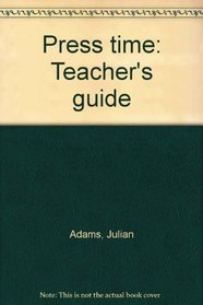 Press time: Teacher's guide