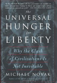 The Universal Hunger For Liberty