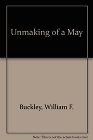 Unmaking of a May