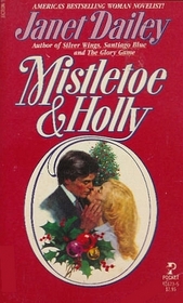 MISTLETOE AND HOLLY (Silhouette Romance)