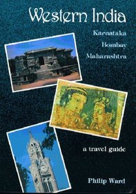 Western India: Bombay, Maharashtra, Karnataka - A Travel Guide (Oleander Travel Books)