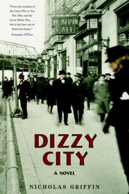 Dizzy City: A Novel