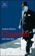 Churchill und seine Zeit.