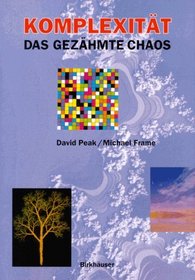 Komplexitt - das gezhmte Chaos (German Edition)