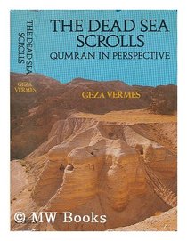 Dead Sea Scrolls: Qumran in Perspective