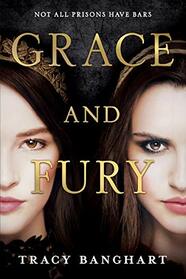 Grace and Fury (Grace and Fury, 1)