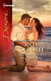 An Innocent in Paradise (Harlequin Desire, No 2129)