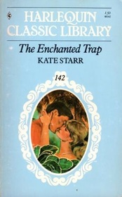 The Enchanted Trap (Harlequin Classic Library, No 142)