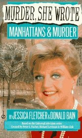Manhattans and Murder (Murder, She Wrote, Bk 2)