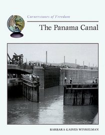 The Panama Canal (Cornerstones of Freedom. Second Series)