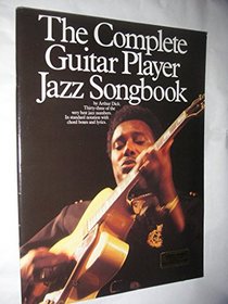 THE COMPLETE GUITAR PLAYER JAZZ SONGBOOK