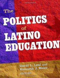 The Politics of Latino Education (0)