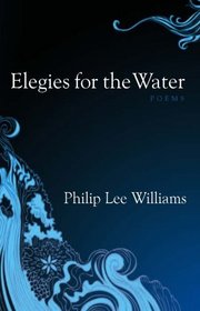 Elegies for the Water: Poems