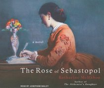 The Rose of Sebastopol: A Novel