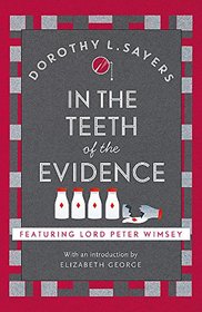 In the Teeth of the Evidence (Lord Peter Wimsey)