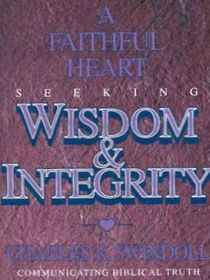 The Faithful Heart: Seeking Wisdom and Integrity