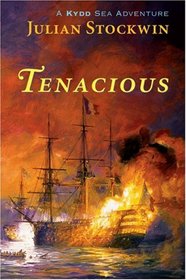 Tenacious: A Kydd Sea Adventure (Kydd Sea Adventures)