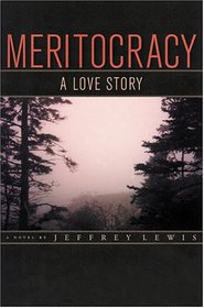 Meritocracy: A Love Story