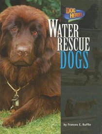 Water Rescue Dogs (Dog Heroes)