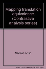 Mapping translation equivalence (Contrastive analysis series)