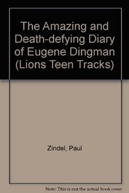 The Amazing and Death-Defying Diary of Eugene Dingman
