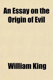 An Essay on the Origin of Evil