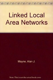 Linked Local Area Networks