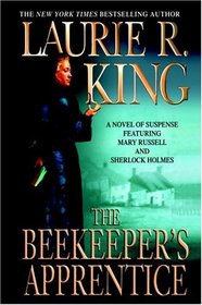 The Beekeeper's Apprentice (Mary Russell and Sherlock Holmes, Bk 1)