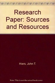 Research Paper: Sources and Resources