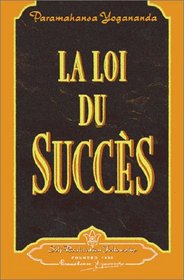 LA Loi Du Succes/the Law of Success