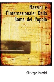 Mazzini e l'Internazionale: Dalla Roma del Popolo