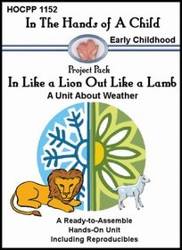 In Like a Lion Out Like a Lamb (In the Hands of a Child: Project Pack)