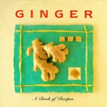 Ginger (Little Recipe Book)