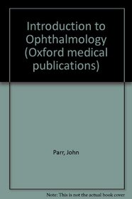 Introduction Opthalmology (Oxford Medical Publications)